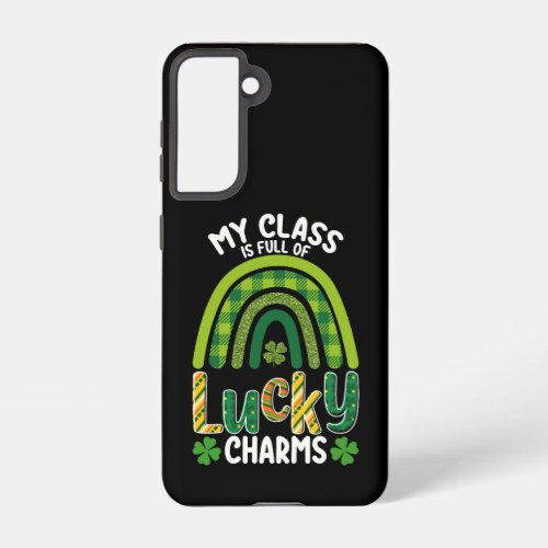 My Class Is Full Of Lucky Charms St Patricks Day Samsung Galaxy S21 Case