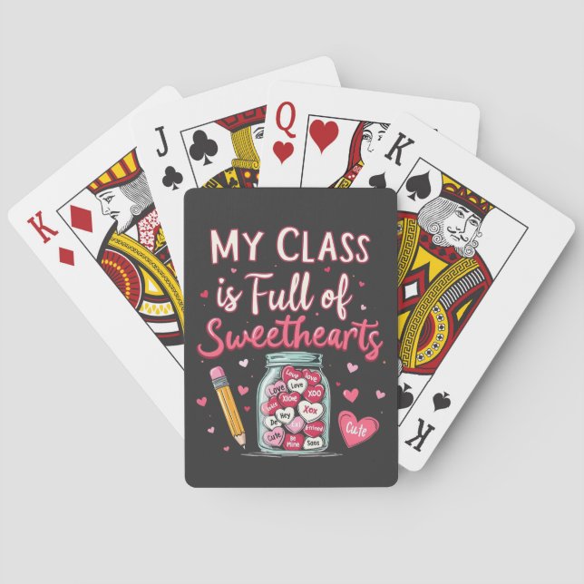 My Class Is Full of Sweethe arts Valentine Teacher Poker Cards (Back)