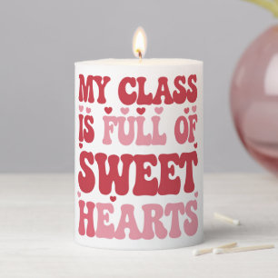 My Class is Full of Sweethearts Valentine's Day Pillar Candle