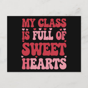 My Class is Full of Sweethearts Valentine's Day Postcard