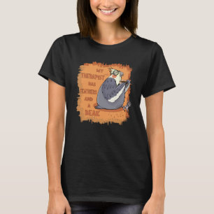 My Cockatiel the Therapist, Funny Gift for Owners T-Shirt