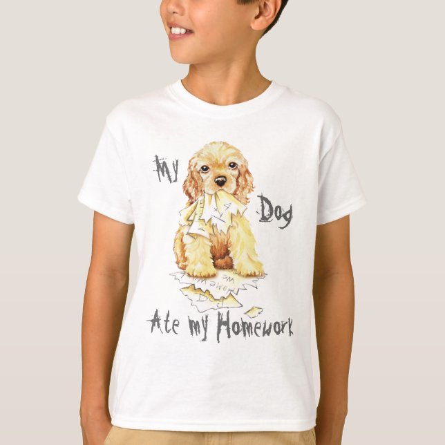 My Cocker Spaniel Ate My Homework T-Shirt (Front)