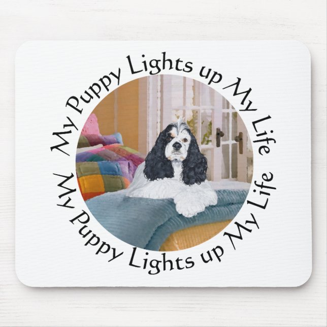 My Cocker Spaniel Lights up my Life Mouse Pad (Front)
