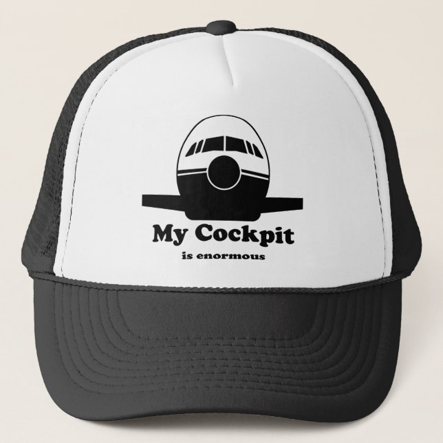 My Cockpit Is Enormous Trucker Hat (Front)