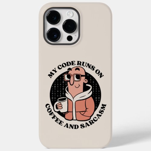 MY CODE RUNS ON COFFEE AND SARCASM Case_Mate iPhone 14 PRO MAX CASE