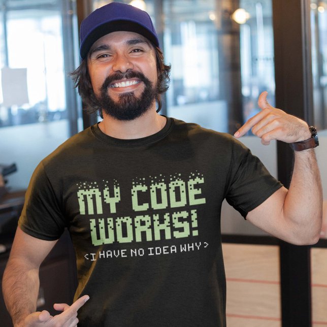 My Code Works T-Shirt (programmer shirt)