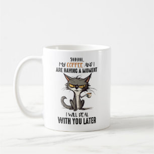 My Coffee And I Are Having A Moment Funny Cat Coffee Mug