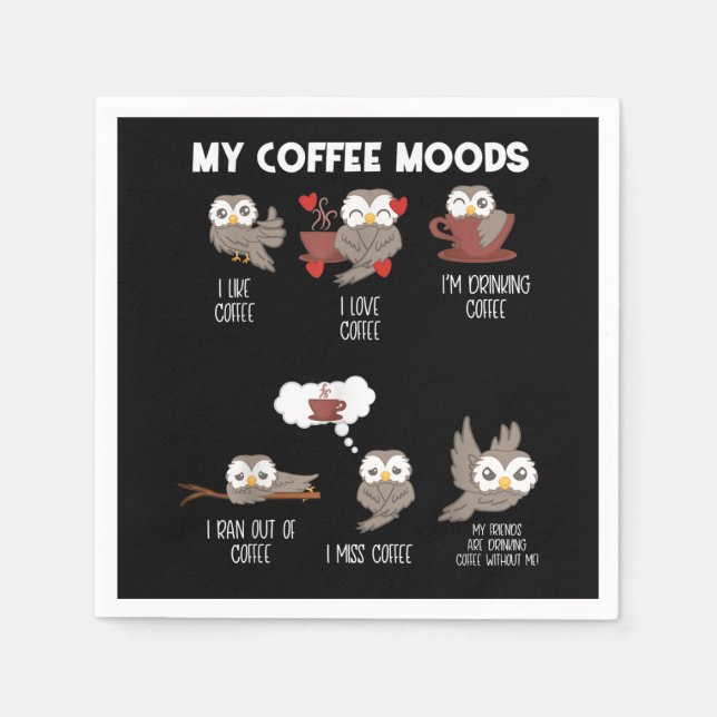 My Coffee Moods Owl Gift Owl Lovers Coffee Gift Napkins (Front)