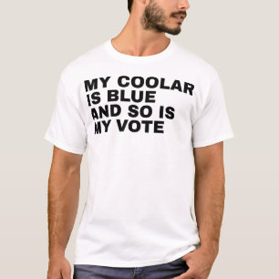 My Collar Is Blue And So is My Vote Democrat Voter T-Shirt