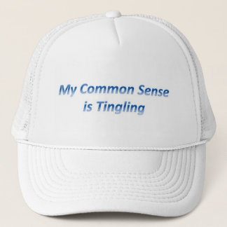 My Common Sense is Tingling Trucker Hat