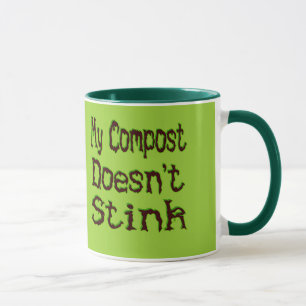My Compost Doesn't Stink Funny Gardener Mug
