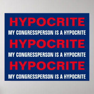 My Congressperson Is Hypocrite Protest Poster