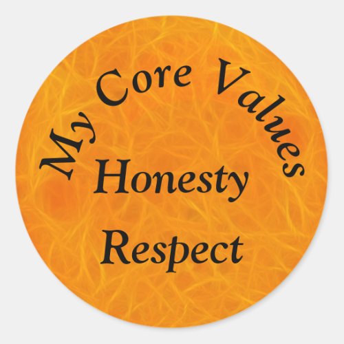 My Core Values _ Honesty Respect Classic Round Sticker