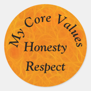 My Core Values - Honesty Respect Classic Round Sticker