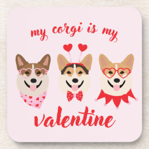 My Corgi Is My Valentine Beverage Coaster