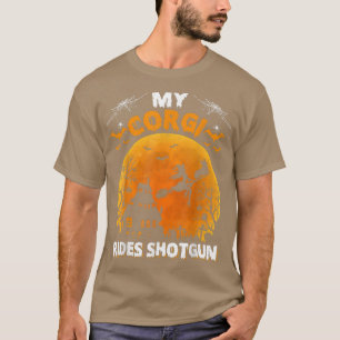My Corgi Ride Shotgun Funny Corgi Dog Halloween T-Shirt