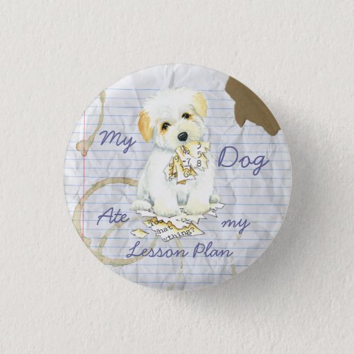 My Coton Ate My Lesson Plan Pinback Button