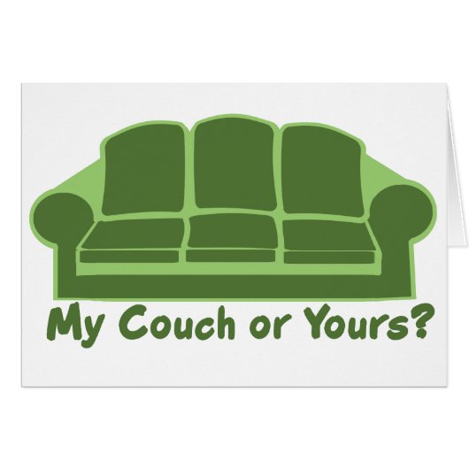 My Couch or Yours? (Front Horizontal)