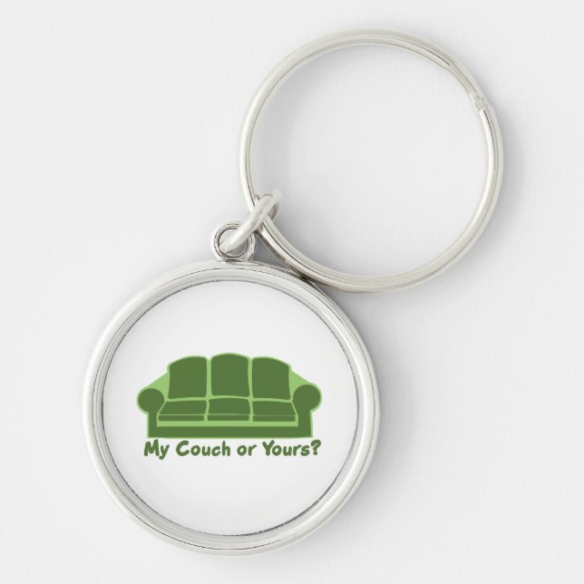 My Couch or Yours? Keychain (Front)