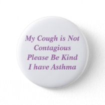 My Cough is Not Contagious - Asthma Button
