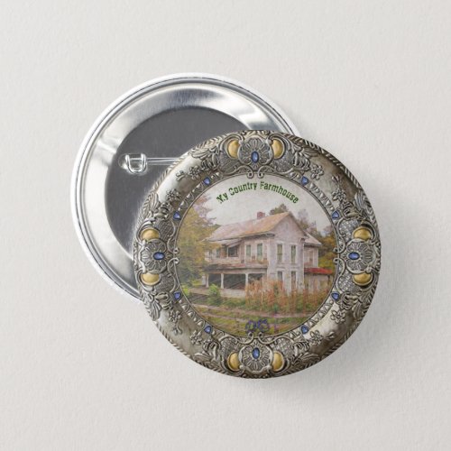 My Country Farmhouse Button