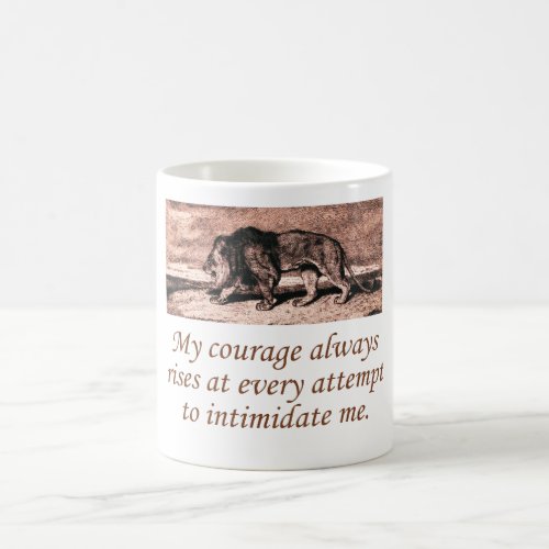 My Courage Always Rises Coffee Mug