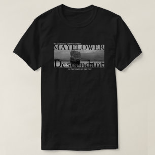 My Cousin is a certified Mayflower Descendant T-Shirt