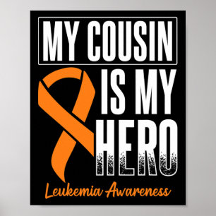My Cousin My Hero Leukemia Cancer Leukemia Awarene Poster