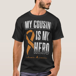 My Cousin My Hero Leukemia Cancer Leukemia Awarene T-Shirt