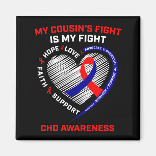 My Cousins Fight Is My Fight Chd Heart Disease Awa Magnet