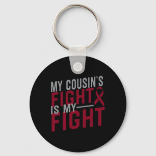 My Cousin's Fight Is My Fight Sickle Cell Anemia A Keychain