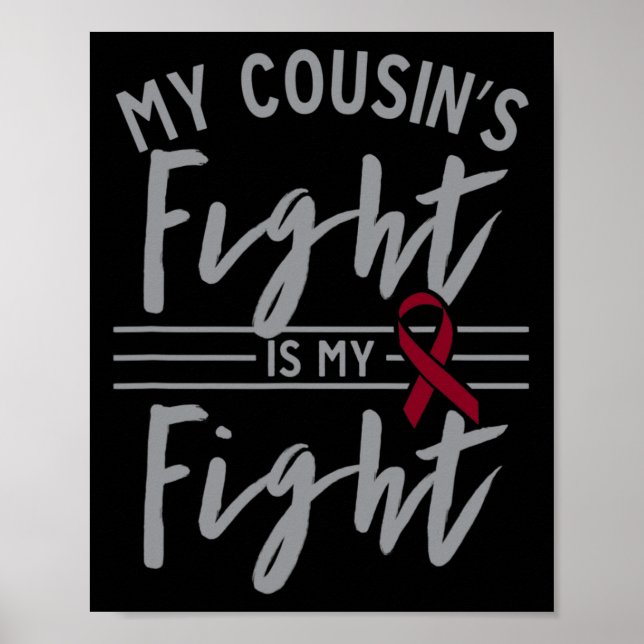 My Cousin's Fight is My Fight Sickle Cell Anemia A Poster (Front)