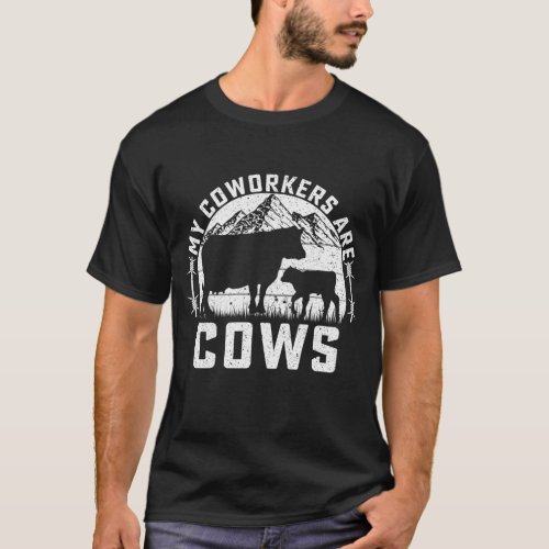 My Coworkers Are Cows Shirt Sarcastic Funny Farm T_Shirt
