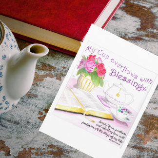 My Cup Overflows Birthday Card