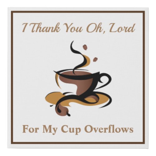 My Cup Overflows Wall Art _I Thank You Lord