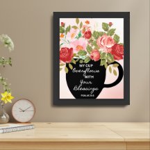 "My Cup Overflows.." Wall Art Print 16 x 20 in
