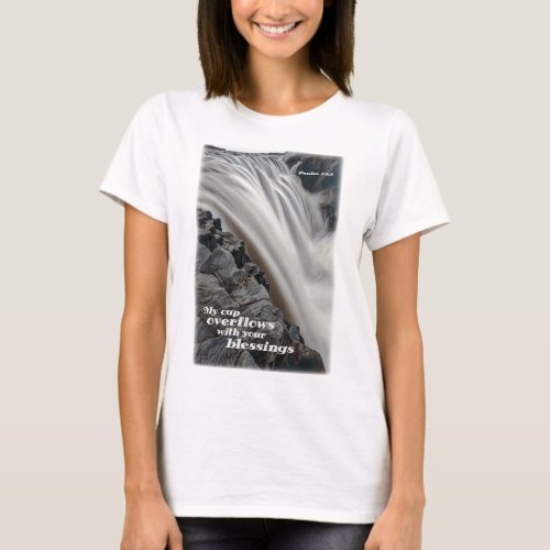 My cup overflows with your Blessings T_Shirt