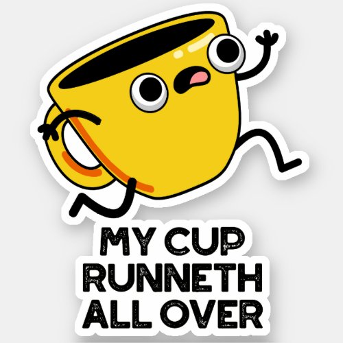 My Cup Runnet All Over Funny Bible Pun  Sticker