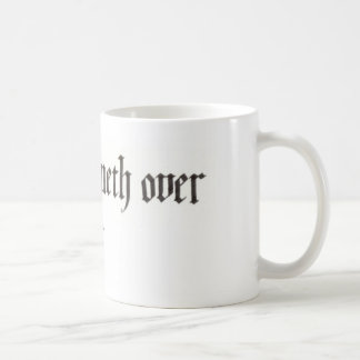 "My cup runneth over" mug (11 and 15 oz)