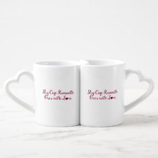 My Cups Runneth Over with Love