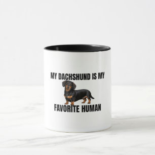 My Dachshund Is My Favorite Human Mug