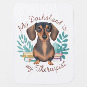 My Dachshund Is My Therapist Baby Blanket