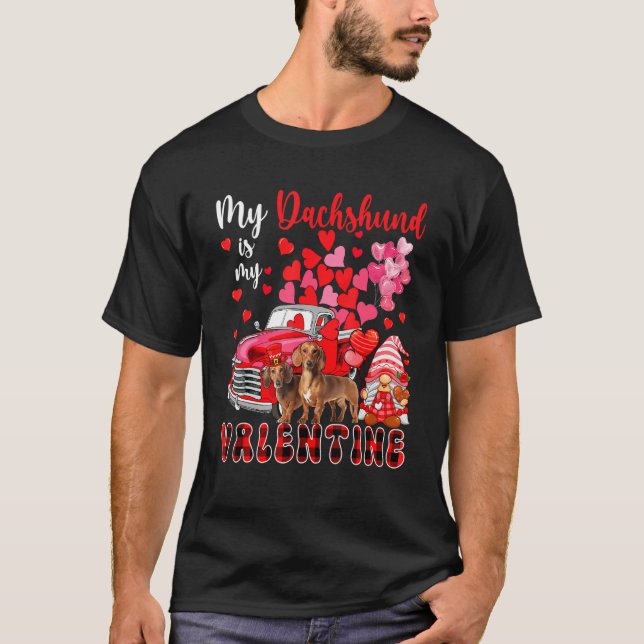 My Dachshund Is My Valentine Two Dogs With Gnome P T-Shirt (Front)