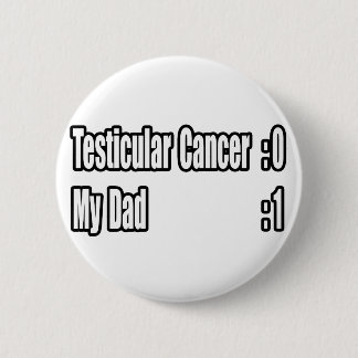 My Dad Beat Testicular Cancer (Scoreboard) Pinback Button