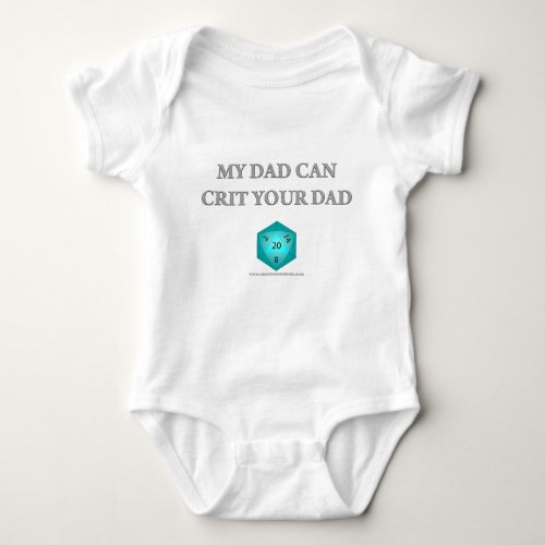 My Dad Can Crit Your Dad Baby Bodysuit