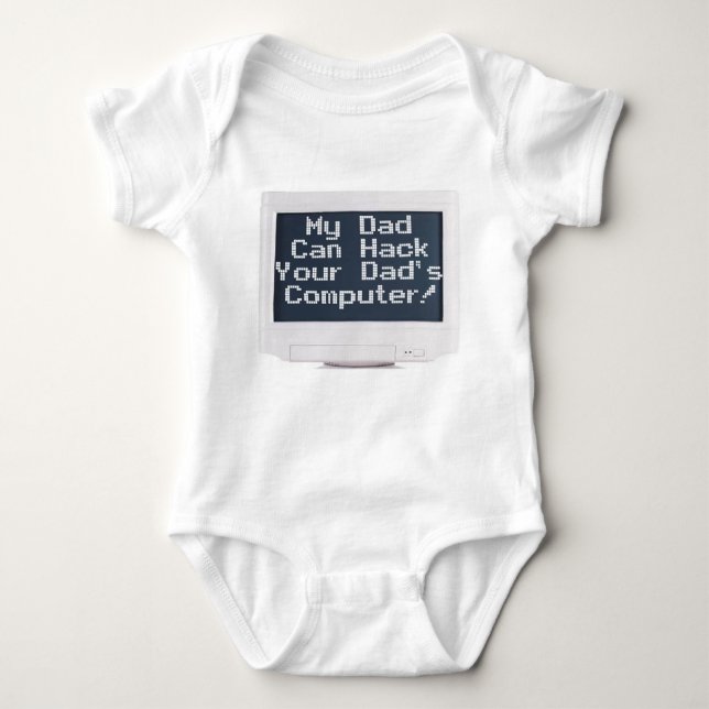 My dad can hack your dad's computer baby bodysuit (Front)