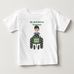 My Dad Drives Tractors Baby T-Shirt