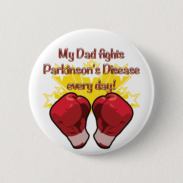 My Dad fights PD every day! Button (Front)