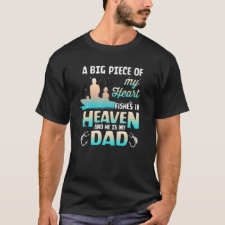 My Dad Fishes In Heaven Fishing Memorial T-Shirt