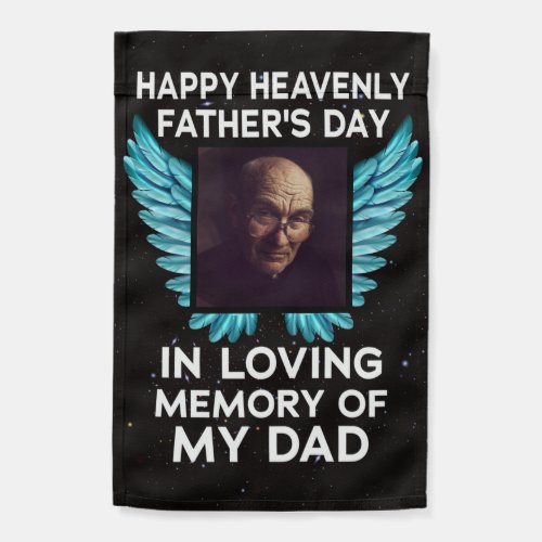 My Dad Happy Heavenly Fathers Day Custom Picture Garden Flag
